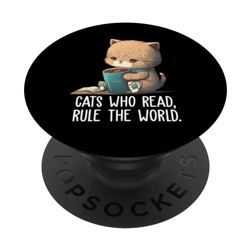 Cats who read, rule the world Book Lover Book Nerd Librarian PopSockets Swappable PopGrip