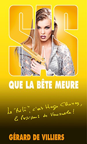 SAS 162 Que la bête meure (French Edition)