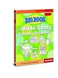 Big Book of Bible Story Coloring Activities for Elementary Kids (Big Books) by 