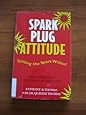Spark Plug Attitiude Igniting the Spark Within
