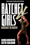 Ratchet Girls 4