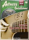 Astuces de la guitare Brésilienne Tablatures + CD + DVD by 