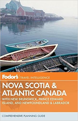 Fodor's Nova Scotia & Atlantic Canada: With New Brunswick, Prince Edward Island, and Newfoundland (Travel Guide) Fodor's Nova Scotia & Atlantic Canada: With New Brunswick, Prince Edward Island, and Newfoundland (Travel Guide)