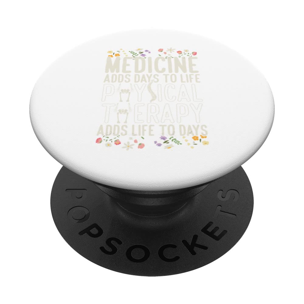 Physical Therapy Adds Life to Days PopSockets Swappable PopGrip