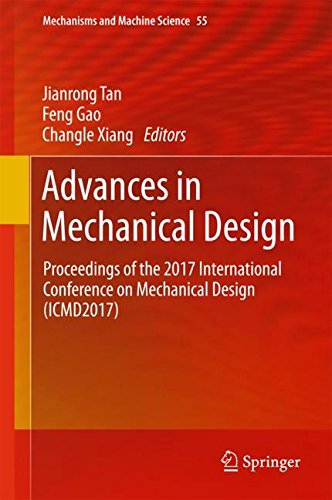 Advances in Mechanical Design: Proceedings of the 2017 International Conference on Mechanical Design (ICMD2017) (Mechanisms and Machine Science)-cover