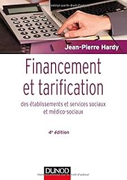 Financement et tarification des établissements et services sociaux et médico-sociaux