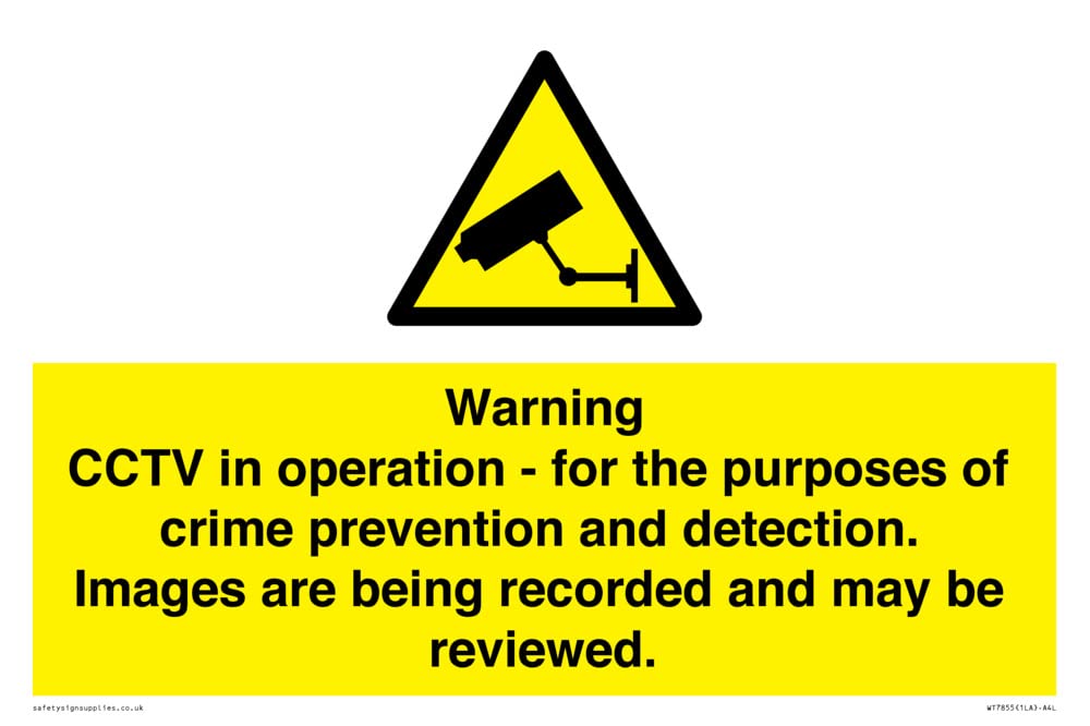 Warning CCTV in operation - for the purposes of crime prevention and detection. Images are being
