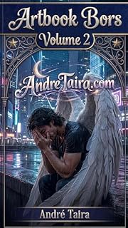Livro Artbook Bors Volume 2: Arte Digital Masculina — Nudismo Artístico, Anjo Guerreiro e Futurismo Noturno | 88 Ilustrações Exclusivas: Arte original do universo AndreTaira.com