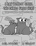 I Can Almost Smell The Chaos From Here: Two Lumps: Year 15 by Mel Hynes, J. Grant