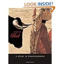 Seeing Red: A Study in Consciousness (Mind/brain/behavior Initiative)