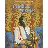 Charlie Parker (Black Americans of Achievement)