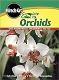 Complete Guide to Orchids (Miracle Gro) by