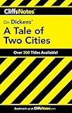 CliffsNotes on Dickens' A Tale of Two Cities (CLIFFSNOTES LITERATURE) by Marie Kalil
