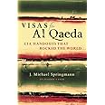 Visas for Al Qaeda: CIA Handouts That Rocked the World: An Insider's View