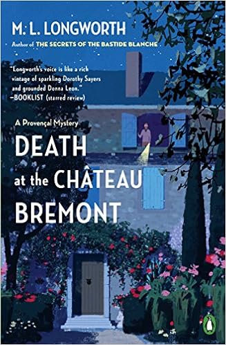 Death At The Chateau Bremont A Provencal Mystery Longworth M L Bo Amazon Com
