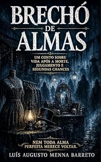 Livro BRECHÓ DE ALMAS: um conto sobre vida após a morte, julgamento e segundas chances