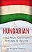 Hungarian: 1062 Most Common Phrases & Words: Speak Hungarian, Fast Language Learning, Beginners, (Hungary, Travel Hungary, Budapest)