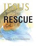 Jesus to the Rescue