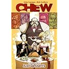 Chew Volume 3: Just Desserts