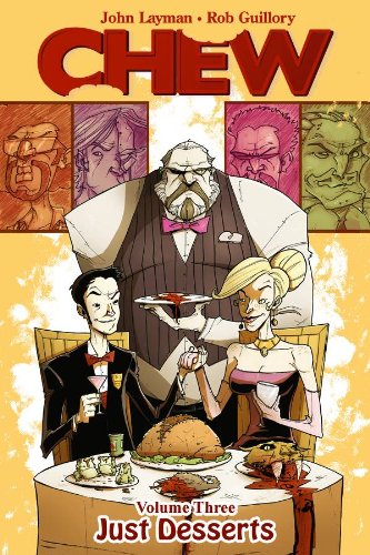 Chew, Vol. 3: Just Desserts