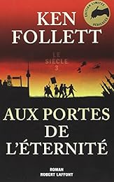 Le siècle, Tome 3 : Aux portes de l'éternité - édition collector