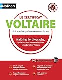 Le certificat Voltaire 2018 - Maitrisez l'orthographe, optimisez votre score et réussissez votre cer (Testing Langues) (French Edition) by