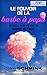 Le Pouvoir de la Barbe à papa: Obtenez la vie de vos rêves en changeant vos pensées (French Editi by Céline Schmink