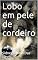 Livro Lobo em pele de cordeiro
