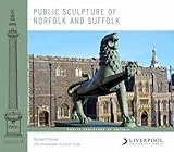 Image de Public Sculpture of Norfolk and Suffolk (Public Sculpture of Britain LUP)