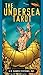 The Undersea Tarot by 