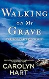 Walking on My Grave (A Death on Demand Mysteries) by Carolyn Hart