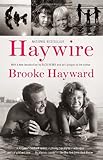 Front cover for the book Haywire by Brooke Hayward