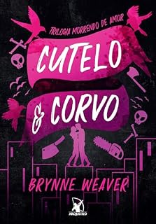 Livro Cutelo e Corvo (Trilogia Morrendo de Amor)