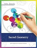 Image de Color Serenity: Sacred Geometry: A grown-up coloring book featuring natural proportions for optimum relaxation