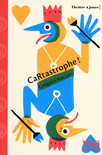 Cartastrophe ! : Pièce en un acte et quatre scènes by Grégoire Kocjan
