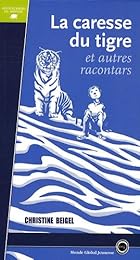 La  caresse du tigre