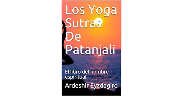 Amazon.com: Los Yoga Sutras De Patanjali: El libro del ...