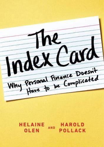 The Index Card: Why Personal Finance Doesn't Have to Be Complicated Hardcover – 5 Jan 2016