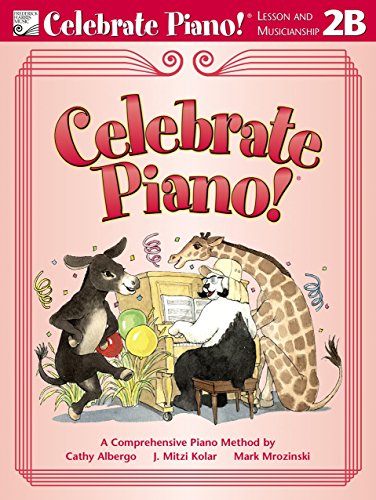 Celebrate Piano! Lesson and Musicianship 2B