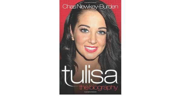 Tulisa The Biography Chas Newkey Burden 9781857826708 - 