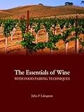 The Essentials of Wine With Food Pairing Techniques