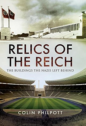 Download Relics of the Reich: The Buildings The Nazis Left Behind (English Edition) PDF