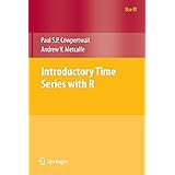 Introductory Time Series with R (Use R!)