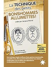 La Technique des petits Bonshommes Allumettes !