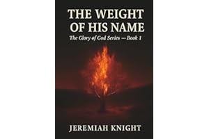 The Weight of His Name