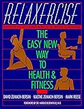 Relaxercise: The Easy New Way to Health and Fitness