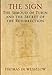 The Sign: The Shroud of Turin and the Secret of the Resurrection