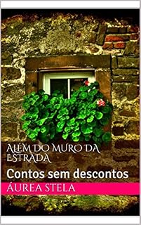 Livro Além do Muro da Estrada: Contos sem descontos