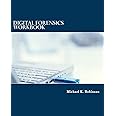 Digital Forensics Workbook: Hands-on Activities in Digital Forensics