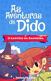 Livro As Aventuras de Dido - O Capitão da Banheira